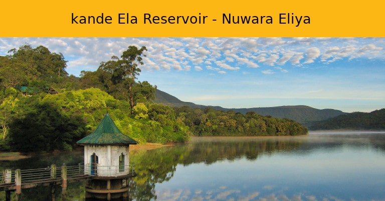 Kande-ela Reservoir, Nuwara Eliya